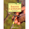 Innesti e potature nel frutteto