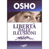 Libertà dalle Illusioni<br />Osho incontra i media