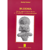 Buddha<br>Con un saggio di Gabriele Burrini su