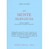 La Mente Silenziosa<br />Discorsi e dialoghi di un maestro theravada occidentale