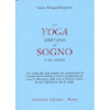 Lo Yoga Tibetano del Sogno e del Sonno<br />