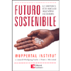 Futuro Sostenibile<br />Le risposte eco-sociali alle crisi in Europa