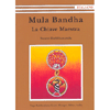 MULA BANDHA - La Chiave Maestra