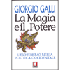 La magia e il potere. L'esoterismo nella politica occidentale<br />