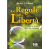 Le Regole della Libertà<br />Trova la strada della tua coscienza