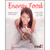 Energy Food<br>Alimenti e ricette per ritrovare tono e vitalità