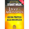 Le Leggi dell'Abbondanza<br>Guida pratica alla ricchezza