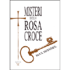 Misteri della Rosa Croce<br />
