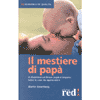 Il Mestiere di Papà<br>tutte le cose da imparare