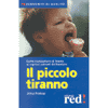 Il piccolo tiranno