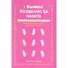 I Bambini ricordano la Nascita<br />