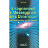 Insegnamenti e Messaggi da altre Dimensioni<br />dall'Universo una voce, una luce: il Maestro