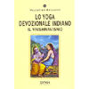 Lo Yoga Devozionale Indiano<br />Il Vaishnavismo