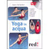 Yoga in Acqua - (DVD)<br />Il potere curativo e spirituale dello yoga praticato in acqua
