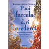 Puoi Farcela Devi Crederci<br />