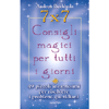 7x7 Consigli magici per tutti i giorni<br>49 piccoli incantesimi per risolvere i problemi quotidiani