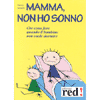 mamma non ho sonno