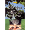 Difendersi con la Medicina Naturale