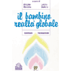 Il bambino realtà globale