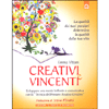 Creativi e Vincenti<br />Sviluppare una mente brillante e comunicativa con la Tecnica del Pensiero Positivo Creativo