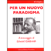 Per un Nuovo Paradigma<br />il messaggio di Edward Goldsmith