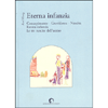 Eterna Infanzia concepimento - gravidanza - nascita<br />Le Tre Nascite dell'Uomo
