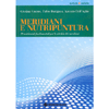 Meridiani e nutripuntura<br />39 nutrienti fondamentali per la vitalità dei merdiani