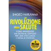 La Rivoluzione della Salute<br />Come mantenere un giovane cervello per una vita lunga e piena di energia