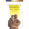 La personalità nascente del bambino<br />Il viaggio dell'uomo dalla madre a se stesso. 