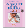 La Salute di Mio Figlio<br />
