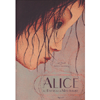Alice nel Paese delle Meraviglie <br />Il capolavoro di Lewis Carroll attraverso le tavole di Rebecca Dautremer