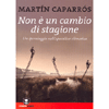 Non è un Cambio di Stagione<br />Un iperviaggio nell'apocalisse climatica