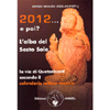 2012... e Poi? L'Alba del Sesto Sole<br />La via di Quetzalcoatl secondo il calendario tolteco-mexica