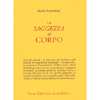 La Saggezza del Corpo (Feldenkrais)<br />