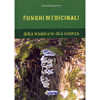 Funghi Medicinali<br />dalla tradizione alla scienza