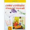 Come costruire strumenti musicali