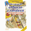 Come Realizzare un Erbario & Xiloteca<br />