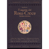 Il segreto dei Rosa-Croce <br />storia e dottrina