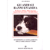 Gli Animali hanno un'Anima <br />sensibilità e intelligenza degli amici dell'uomo