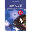 Tarocchi<br /> segreti della vita svelati dagli arcani maggiori