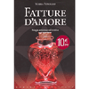 Fatture d'Amore<br />magia amorosa ed erotica