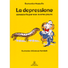 La Depressione <br />conoscerla per non avere paura