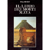 Il Libro dei Morti Maya <br />