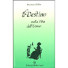 Il Destino nella Vita dell'Uomo <br />