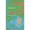 Le Grandi Profezie sul Futuro dell'Umanità <br />A cura di Vitaliano Bilotta
