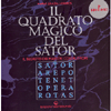 Il Quadrato Magico del Sator <br />il segreto dei maestri costruttori
