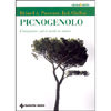 Picnogenolo<br />L’integratore più versatile in natura