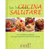 La Buona Cucina Salutare<br />