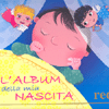 L'Album della Mia Nascita<br />