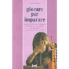 Giocare per imparare